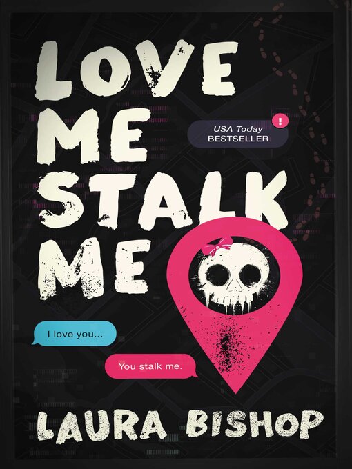 Title details for Love Me Stalk Me by Laura Bishop - Available